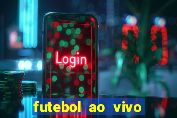 futebol ao vivo futemax app